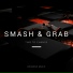 Smash, Grab