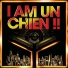 I Am un Chien