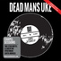 Dead Mans Uke