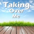 Over Me