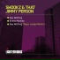Shookz & That Jimmy Person