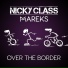 Nicky Class, Mareks