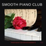 Smooth Piano Club