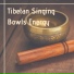 Tibetan Singing Bowls Meditation