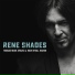 Rene Shades