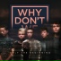 Why Don't We