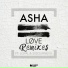 Asha Ft. Loyal & Sigourney K