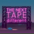 The Next Tape