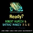 Robert Kupeev & Batraz Makiev [ R & B ]