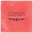 Somos