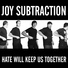 Joy Subtraction