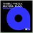 Angelo Frezza, BigNoise, Blaze