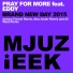 Pray For More feat. Eddy