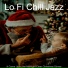 Lo Fi Chill Jazz