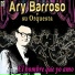 Ary Barroso Y Su Orquesta