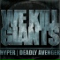 Hyper, Deadly Avenger