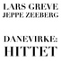 Lars Greve, Jeppe Zeeberg