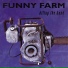Funny Farm