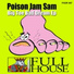 Poison Jam Sam