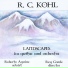R. C. Kohl, Roberto Aguirre, Rey Conde