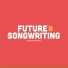 Future Songwriting feat. Alice Larsson