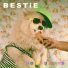 BESTiE