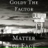 Goldy The Factor