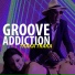Groove Addiction