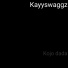 Kayyswaggz