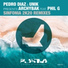 Pedro Diaz, Unik, Archybak feat. Phil G