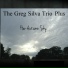 The Greg Silva Trio Plus