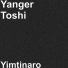 Yanger Toshi feat. Imna Yaden