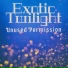 Exotic Twilight