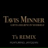 Tavis Minner feat. Jayquan