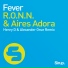R.O.N.N., Aires Adora