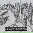 Lazy Boots