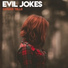 Evil Jokes