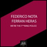 Federico Nota, Ferran Heras