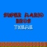 [Postal 2: Happy Night] Super Mario Bros
