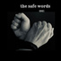 The Safe Words