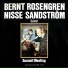 Bernt Rosengren, Nisse Sandström