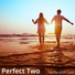 Perfect Two