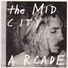 The Mid City Arcade