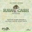 RAW CASH RIDDIM