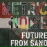 Metric Noise