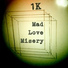 Mad Love Misery
