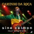 Sine Calmon feat. Mestrinho