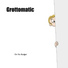 Grottomatic