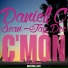 Daniell C, Sean Jay Dee