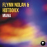 Flynn Nolan & Hotboxx